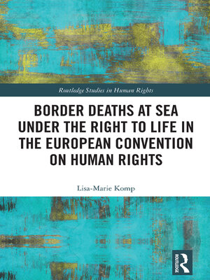 cover image of Border Deaths at Sea under the Right to Life in the European Convention on Human Rights